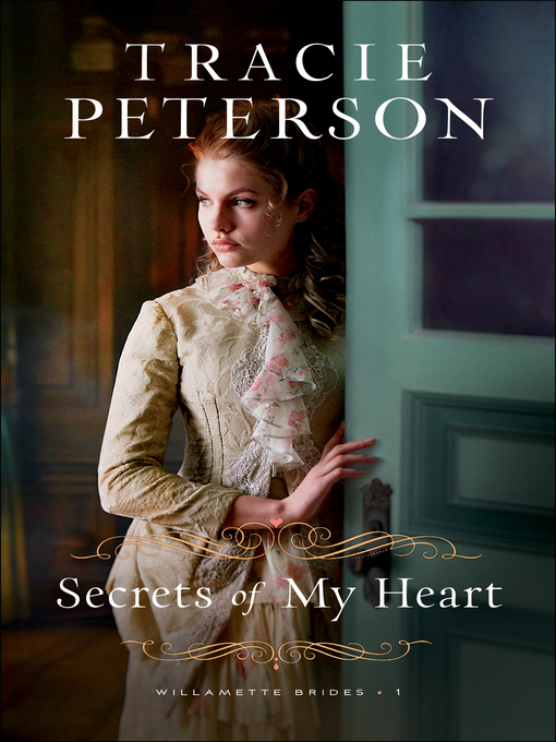 Title details for Secrets of My Heart by Tracie Peterson - Wait list